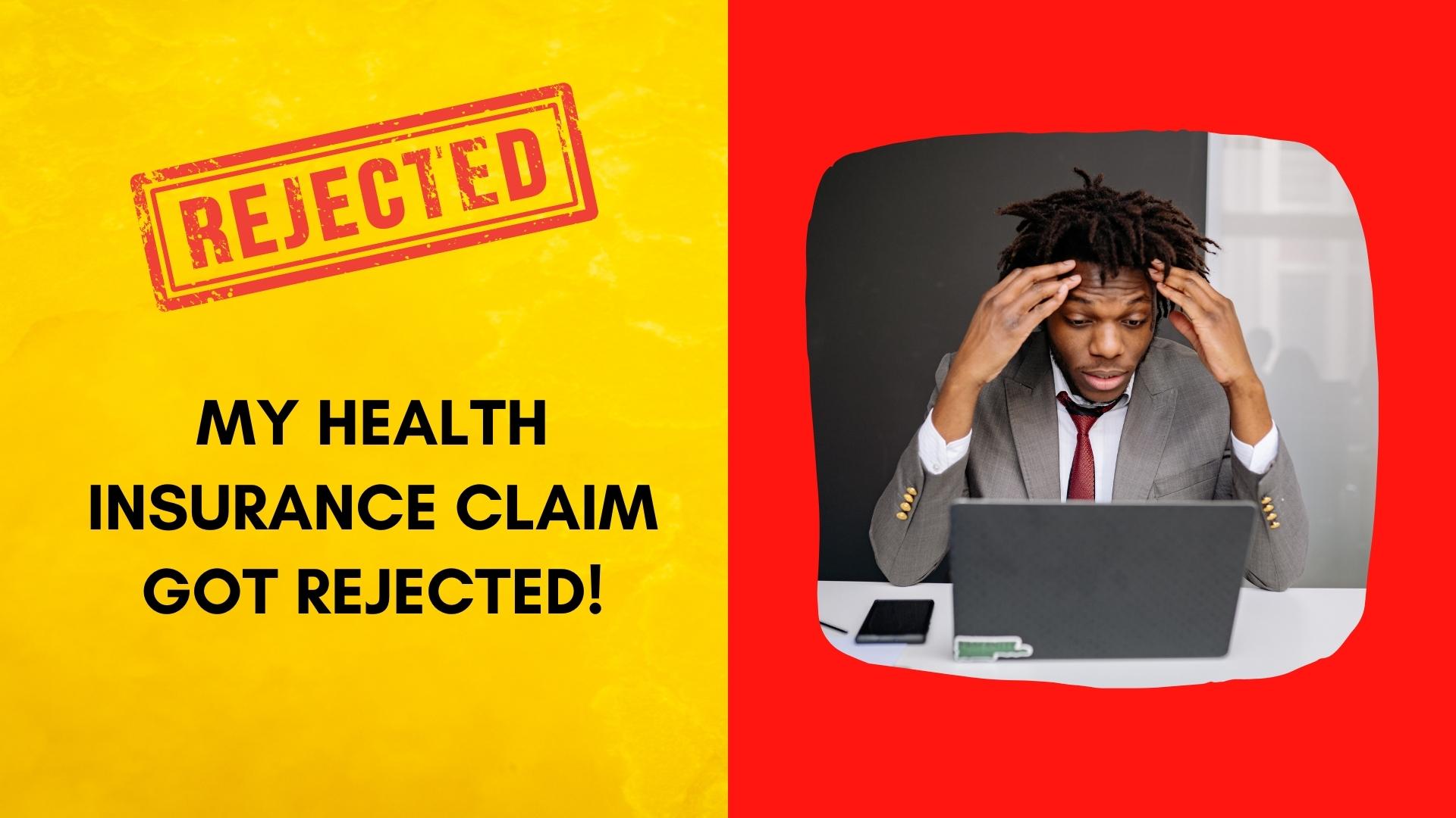 Why Can Your Health Insurance Claim Get Rejected? - Wealth Baba